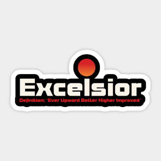 Excelsior Ever Upward Better Higher Improved Sticker